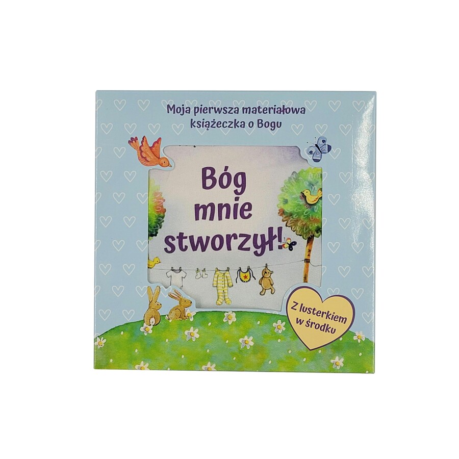 Bóg mnie stworzył!