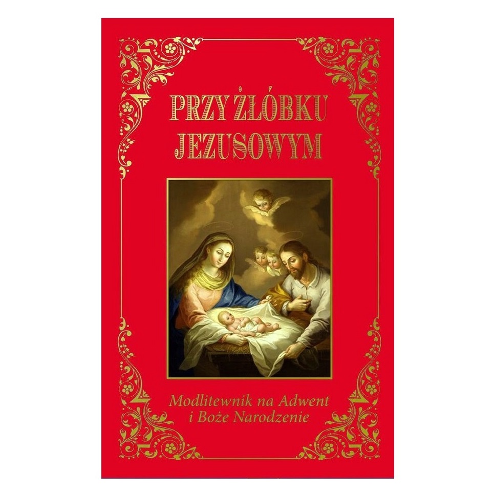 Przy żłóbku Jezusowym