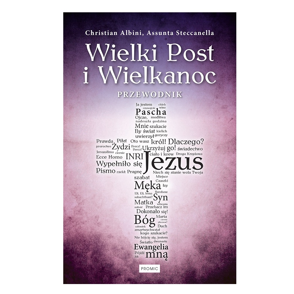Wielki Post i Wielkanoc